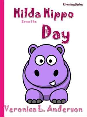 cover image of Hilda Hippo Saves the Day